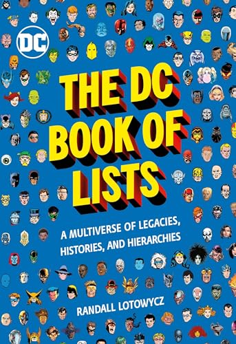 Stock image for The DC Book of Lists : A Multiverse of Legacies, Histories, and Hierarchies for sale by Better World Books