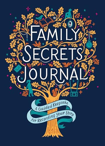 Stock image for Family Secrets Journal: A Guided Keepsake for Recording Your Story for sale by SecondSale