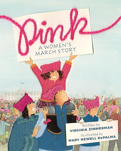 Beispielbild fr Pink: A Women's March Story zum Verkauf von SecondSale