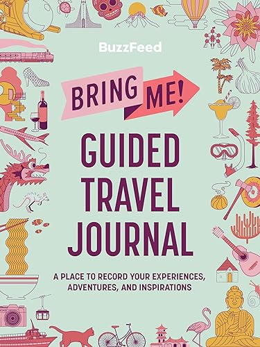 Stock image for BuzzFeed: Bring Me! Guided Travel Journal: A Place to Record Your Experiences, Adventures, and Inspirations for sale by GF Books, Inc.