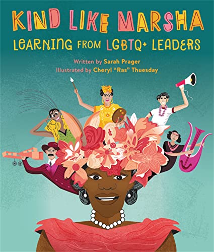 Beispielbild fr Kind Like Marsha : Learning from LGBTQ+ Leaders zum Verkauf von Better World Books