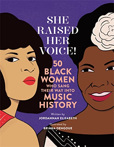 Imagen de archivo de She Raised Her Voice!: 50 Black Women Who Sang Their Way Into Music History a la venta por Bookoutlet1