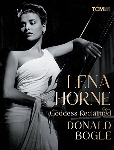 Beispielbild fr Lena Horne: Goddess Reclaimed (Turner Classic Movies) zum Verkauf von WorldofBooks