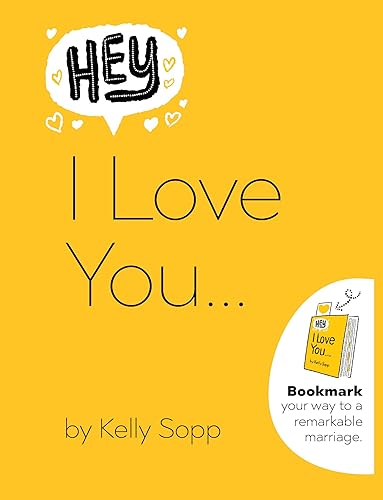 Stock image for Hey, I Love You: Bookmark Your Way to a Remarkable Marriage for sale by Bookoutlet1