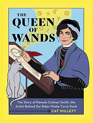 Stock image for The Queen of Wands: The Story of Pamela Colman Smith, the Artist Behind the Rider-Waite Tarot Deck for sale by HPB-Diamond