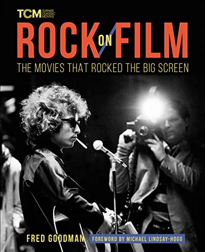 Imagen de archivo de Rock on Film: The Movies That Rocked the Big Screen (Turner Classic Movies) a la venta por A Team Books
