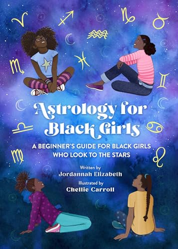 Imagen de archivo de Astrology for Black Girls: A Beginners Guide for Black Girls Who Look to the Stars a la venta por Bookoutlet1