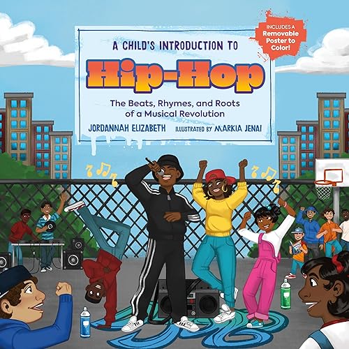Imagen de archivo de A Child's Introduction to Hip-Hop: The Beats, Rhymes, and Roots of a Musical Revolution (A Child's Introduction Series) a la venta por PlumCircle