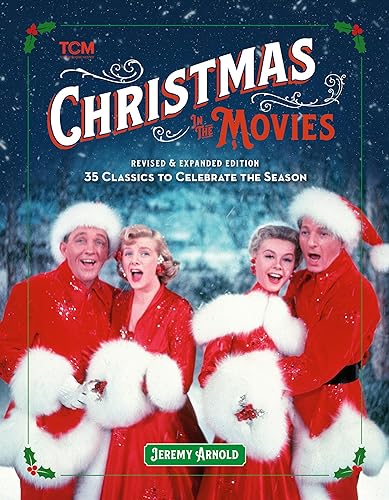 Stock image for Christmas in the Movies (Revised & Expanded Edition): 35 Classics to Celebrate the Season (Turner Classic Movies) for sale by HPB-Ruby