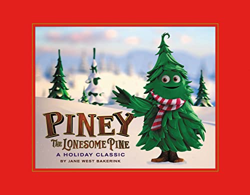 Beispielbild fr Piney the Lonesome Pine : A Holiday Classic zum Verkauf von Better World Books