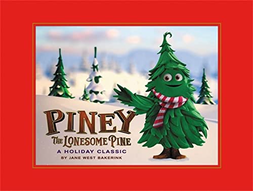 Stock image for Piney the Lonesome Pine: A Holiday Classic for sale by ThriftBooks-Atlanta