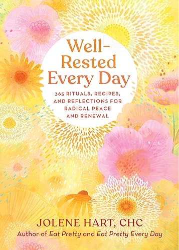 Beispielbild fr Well-Rested Every Day: 365 Rituals, Recipes, and Reflections for Radical Peace and Renewal zum Verkauf von Bookoutlet1