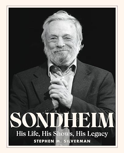 Beispielbild fr Sondheim: His Life, His Shows, His Legacy zum Verkauf von WorldofBooks