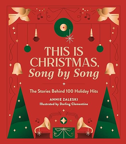 Stock image for This Is Christmas, Song by Song: The Stories Behind 100 Holiday Hits for sale by ThriftBooks-Atlanta