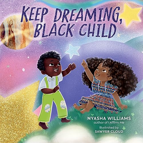 Stock image for Keep Dreaming, Black Child for sale by SecondSale