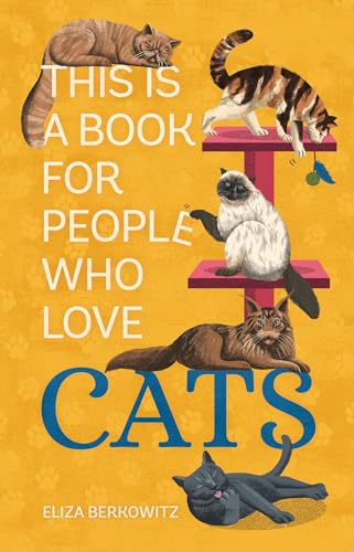 Stock image for This Is a Book for People Who Love Cats for sale by HPB-Diamond