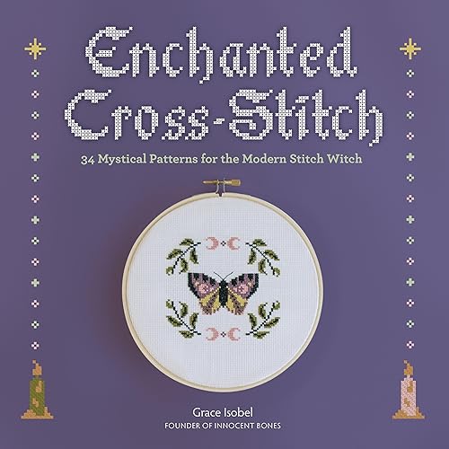 9780762483259: Enchanted Cross-Stitch: 34 Mystical Patterns for the Modern Stitch Witch