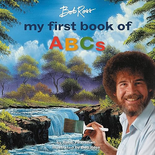 Stock image for Bob Ross: My First Book of ABCs (My First Bob Ross Books) for sale by HPB-Emerald