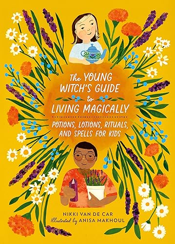 9780762484010: The Young Witch’s Guide to Living Magically: Potions, Lotions, Rituals, and Spells for Kids