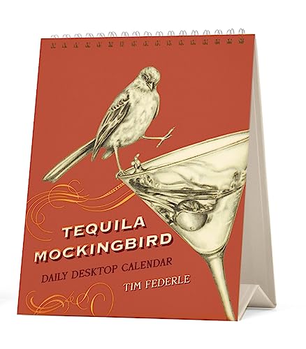 Imagen de archivo de Tequila Mockingbird: Desktop Calendar a la venta por Half Price Books Inc.