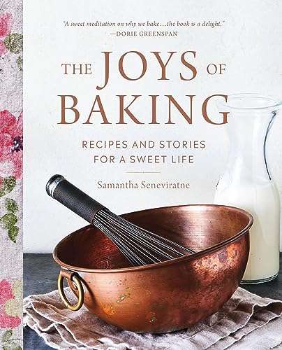 Stock image for The Joys of Baking: Recipes and Stories for a Sweet Life for sale by HPB-Ruby