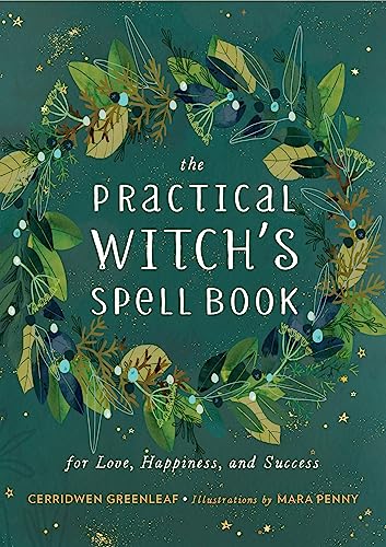 9780762493203: The Practical Witch's Spell Book: For Love, Happiness, and Success