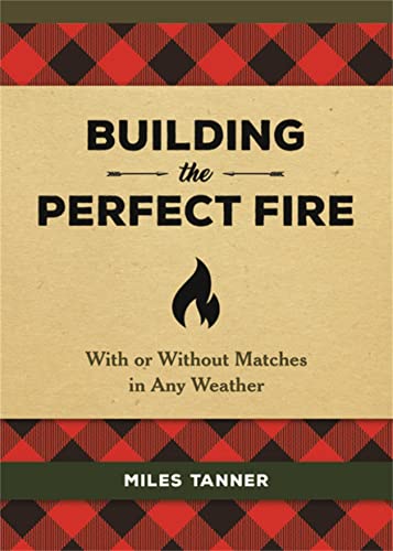 Imagen de archivo de Building the Perfect Fire Format: Hardback a la venta por INDOO