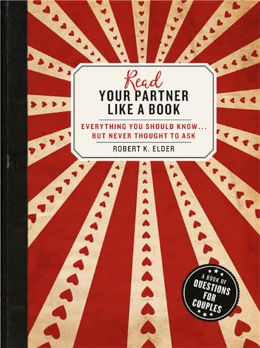 Beispielbild fr Read Your Partner Like a Book : Everything You Should Know. but Never Thought to Ask: a Book of Questions for Couples zum Verkauf von Better World Books