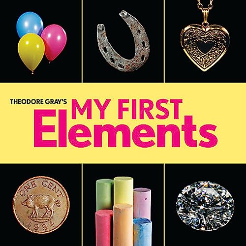 9780762494323: Theodore Gray's My First Elements (Baby Elements)