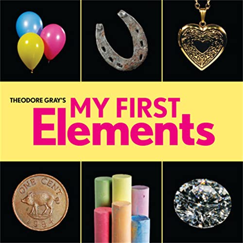 9780762494323: Theodore Gray's My First Elements (Baby Elements)
