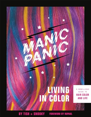 Stock image for Manic Panic Living in Color: A Rebellious Guide to Hair Color and Life for sale by Chiron Media