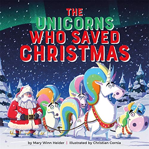 Imagen de archivo de The Unicorns Who Saved Christmas a la venta por Blackwell's