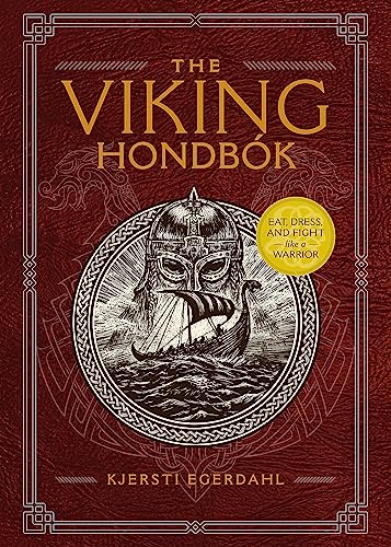 Imagen de archivo de The Viking Hondb???k: Eat, Dress, and Fight Like a Warrior a la venta por Russell Books