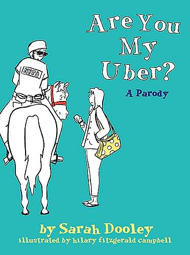Stock image for Are You My Uber?: A Parody for sale by WorldofBooks