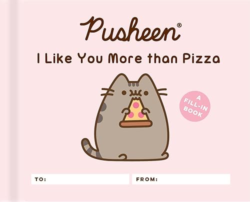 Stock image for Pusheen: I Like You More than Pizza: A Fill-In Book for sale by HPB-Diamond