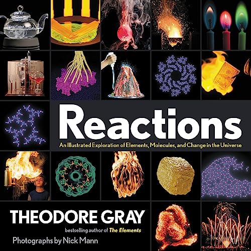 Stock image for Reactions: An Illustrated Exploration of Elements, Molecules, and Change in the Universe for sale by Bookoutlet1