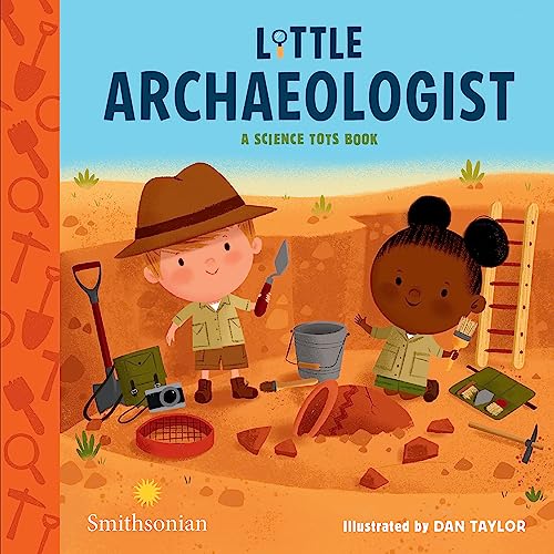 Beispielbild fr Little Archaeologist (A Science Tots Book, 2) zum Verkauf von Zoom Books Company