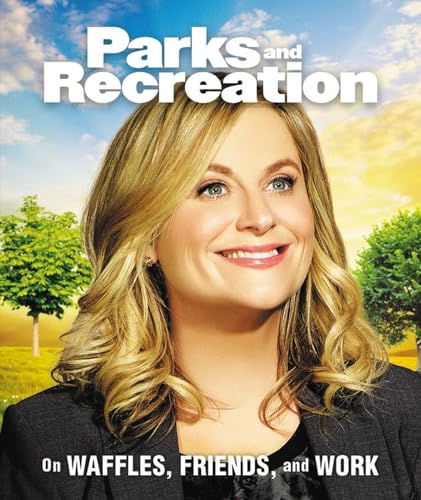 Beispielbild fr Parks and Recreation: On Waffles, Friends, and Work (Rp Minis) zum Verkauf von Monster Bookshop