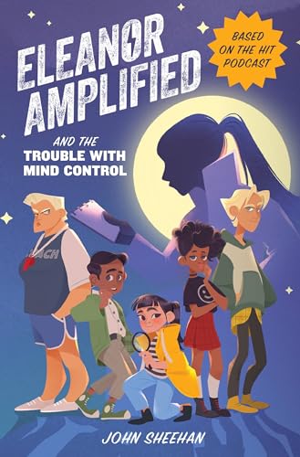 Stock image for Eleanor Amplified and the Trouble with Mind Control for sale by SecondSale