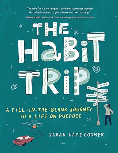 Imagen de archivo de The Habit Trip: A Fill-in-the-Blank Journey to a Life on Purpose a la venta por Open Books