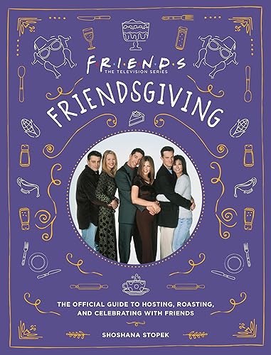 Beispielbild fr Friendsgiving : The Official Guide to Hosting, Roasting, and Celebrating with Friends zum Verkauf von Better World Books