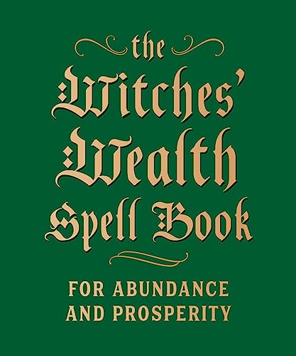 Stock image for The Witches' Wealth Spell Book: For Abundance and Prosperity (Rp Minis) for sale by WorldofBooks