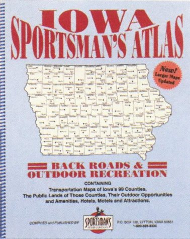Stock image for Iowa Sportsman's Atlas: Back Roads and Outdoor Recreation for sale by Neils Books