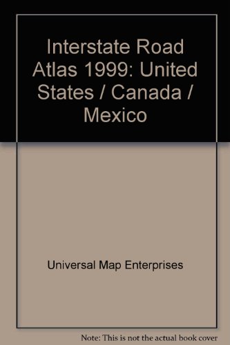 9780762509577: Interstate Road Atlas 1999: United States/Canada/ Mexico