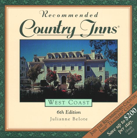 Stock image for Recommended Country Inns West Coast: California, Oregon, Washington (6th ed) for sale by Ergodebooks
