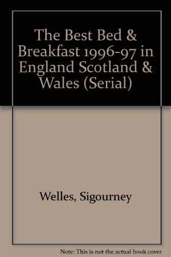 Beispielbild fr The Best Bed & Breakfast 1996-97 in England Scotland & Wales (Serial) zum Verkauf von R Bookmark