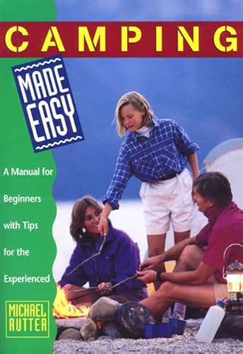 Beispielbild fr Camping Made Easy: A Manual for Beginners with Tips for the Experienced (Made Easy Series) zum Verkauf von Wonder Book