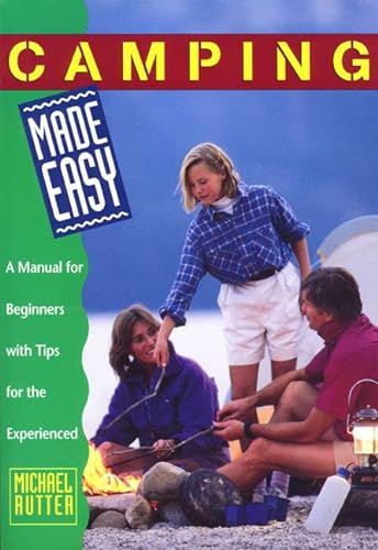 Stock image for Camping Made Easy: A Manual for Beginners with Tips for the Experienced (Made Easy Series) for sale by Wonder Book