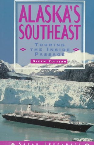 Beispielbild fr Alaska's Southeast : Touring the Inside Passage zum Verkauf von Better World Books: West