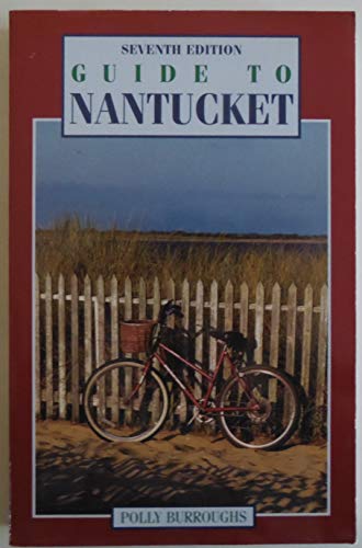 Imagen de archivo de Guide to Nantucket (7th ed) a la venta por More Than Words